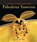 Fabuleux insectes de Léon Rogez, Jean-Pierre Vesco, et Paul Starosta ...